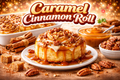 Caramel Cinnamon Roll